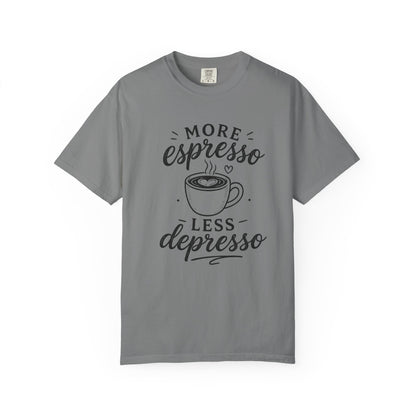 T-Shirt — "More Espresso Less Depresso" Coffee Graphic Tee