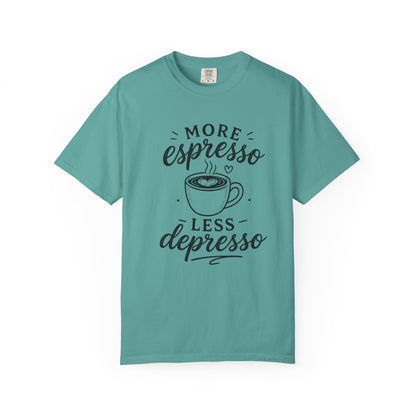 T-Shirt — "More Espresso Less Depresso" Coffee Graphic Tee