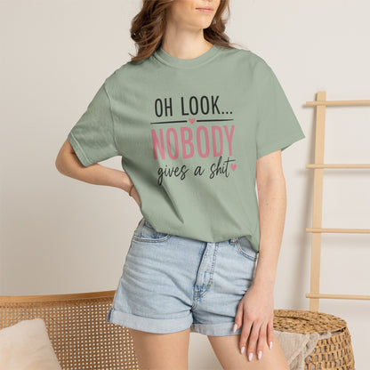 Oh Look Nobody Gives a Shit Tee 2