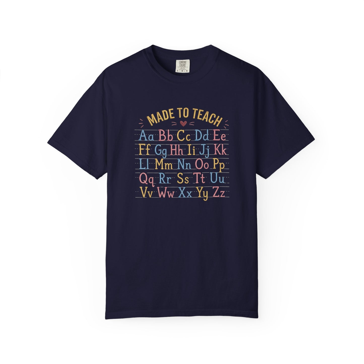 Made to Teach Alphabet T-Shirt