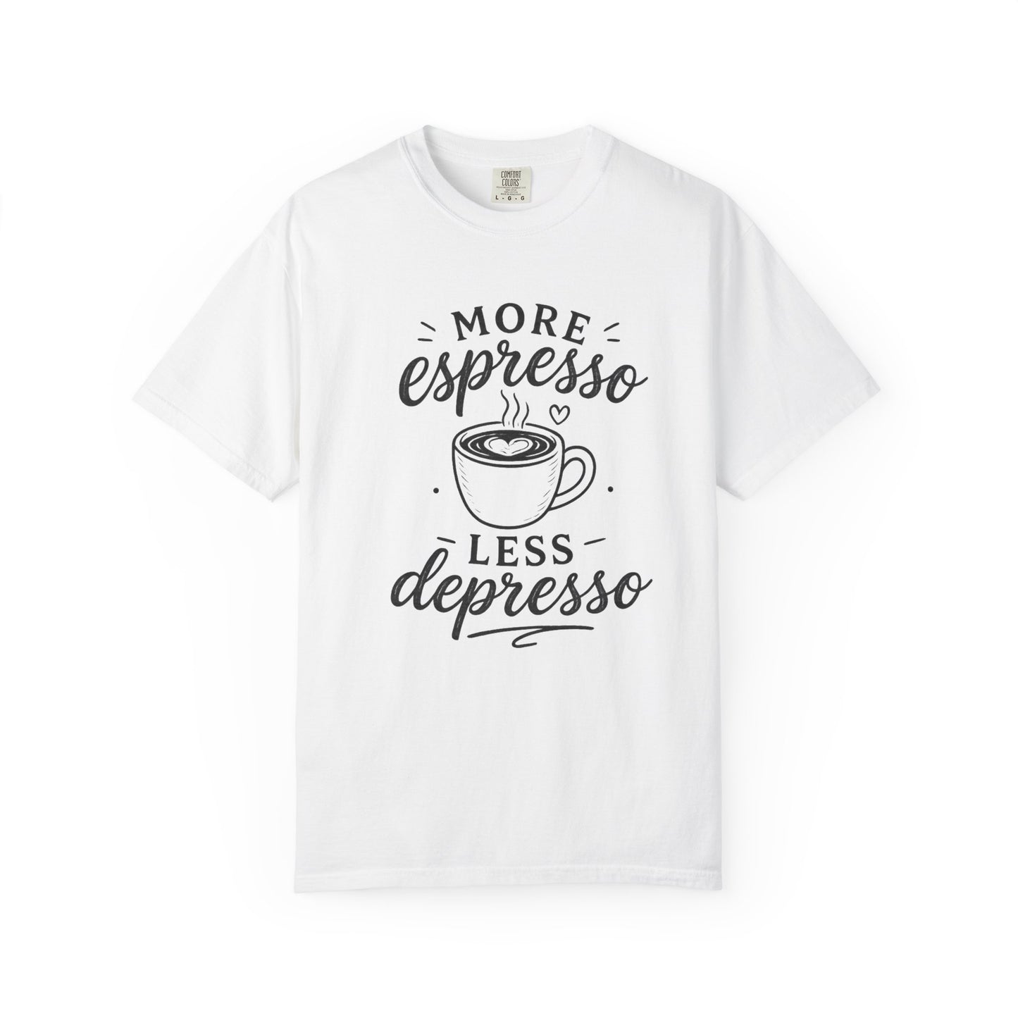 T-Shirt — "More Espresso Less Depresso" Coffee Graphic Tee