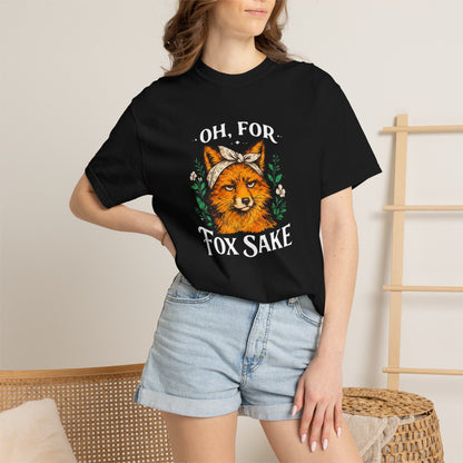 Oh, For Fox Sake Graphic Tee