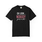Oh Look Nobody Gives a Shit Tee 2