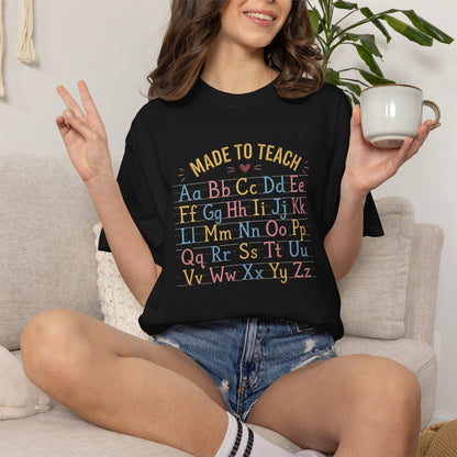 Made to Teach Alphabet T-Shirt