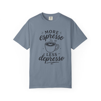 T-Shirt — "More Espresso Less Depresso" Coffee Graphic Tee