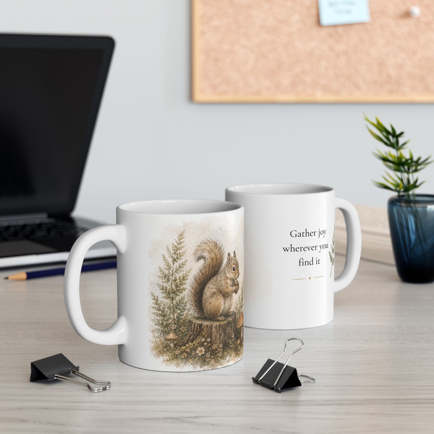 Squirrel Coffee Mug – Inspirational (11oz, 15oz)