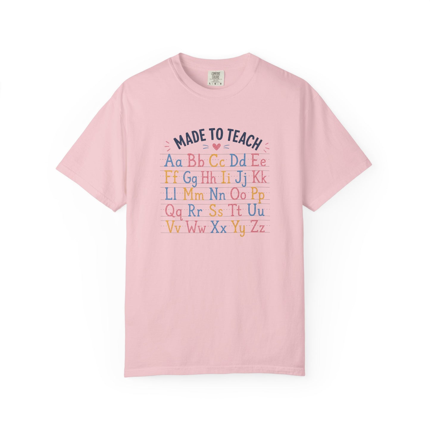 Made to Teach Alphabet T-Shirt