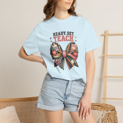 Ready, Set, Teach T-Shirt — Teacher Appreciation Back-to-School Shirt